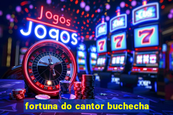 fortuna do cantor buchecha